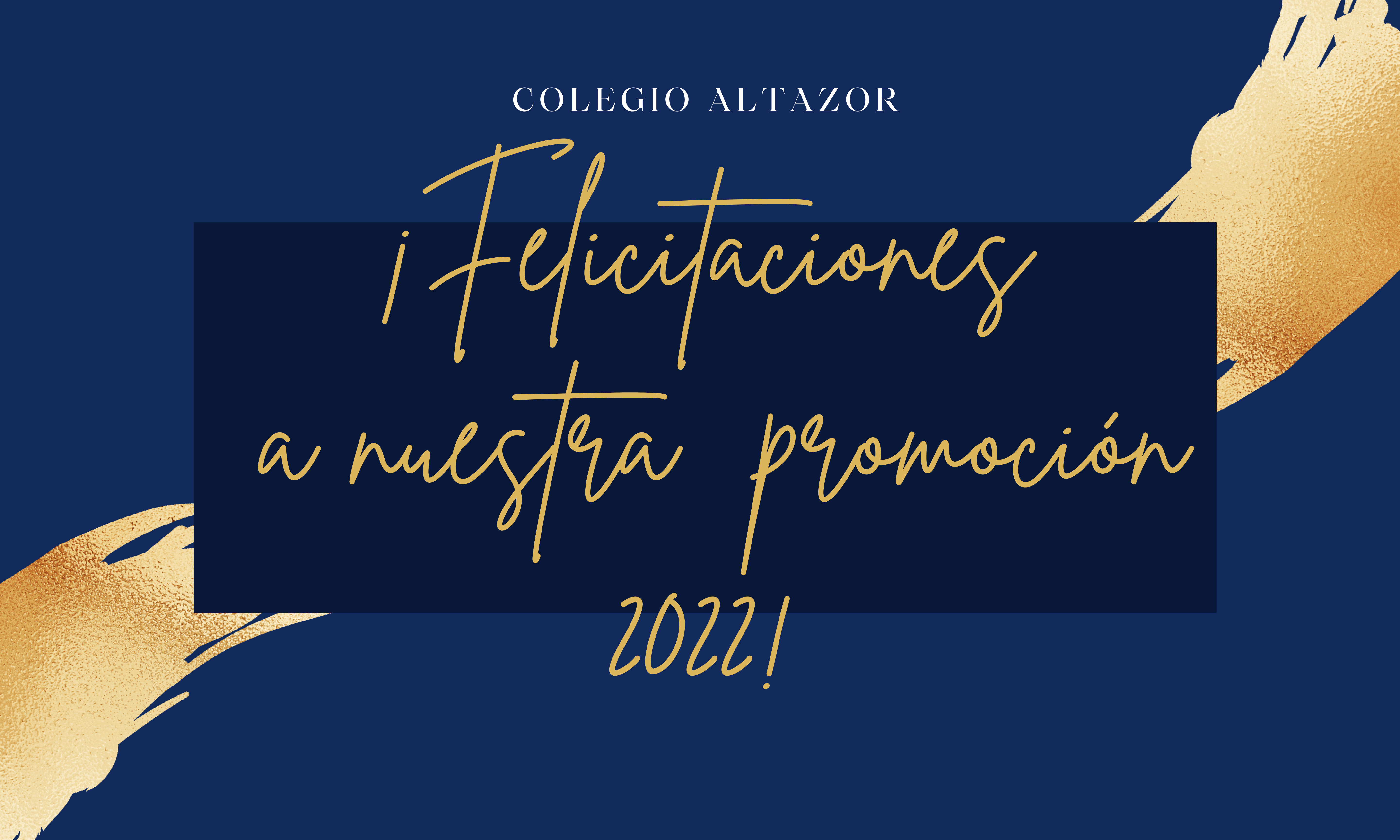 FELICITACIONES A NUESTRA PROMOCIÓN 2022